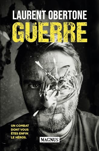 Guerre: Un combat dont vous êtes enfin le héros von MAGNUS