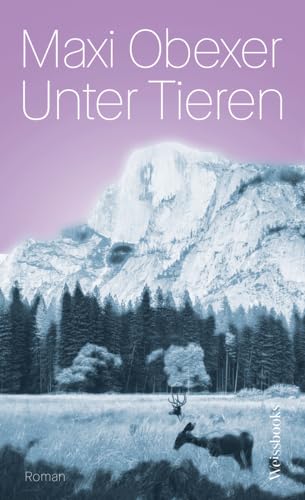 Unter Tieren: Roman von Weissbooks Verlagsges.mbH