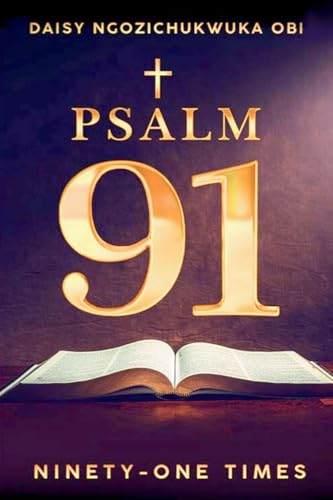 Psalm 91, Ninety-one Times (Latest Edition) von Books Academy LLC