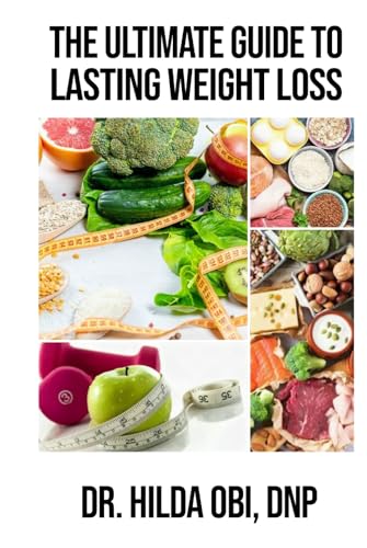 The Ultimate Guide to Lasting Weight Loss von Spines
