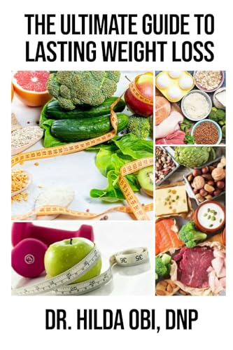 The Ultimate Guide to Lasting Weight Loss von Spines