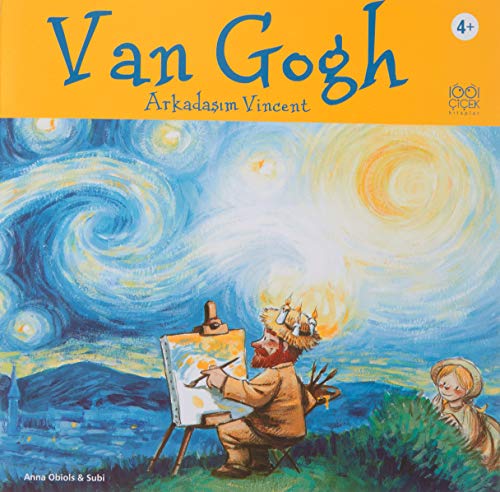 Van Gogh - Arkadasim Vincent: Arkadaşım Vincent