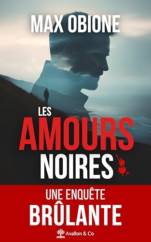Les Amours Noires von AVALLON COMBE