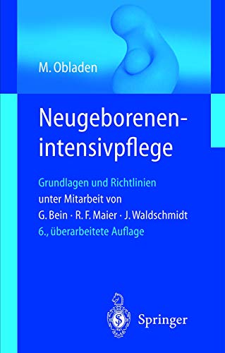 Neugeborenenintensivpflege: Grundlagen und Richtlinien