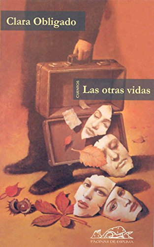 Las otras vidas (Voces/ Literatura, Band 55) von PÁGINAS DE ESPUMA