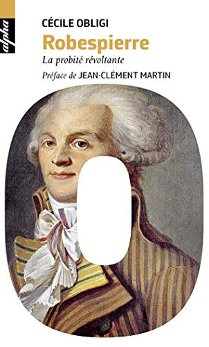 Robespierre: La probité révoltante von BELIN