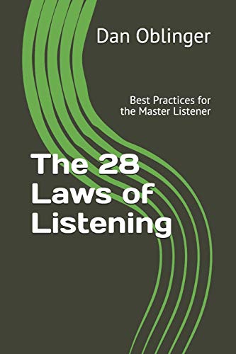 The 28 Laws of Listening: Best Practices for the Master Listener von Independently Published