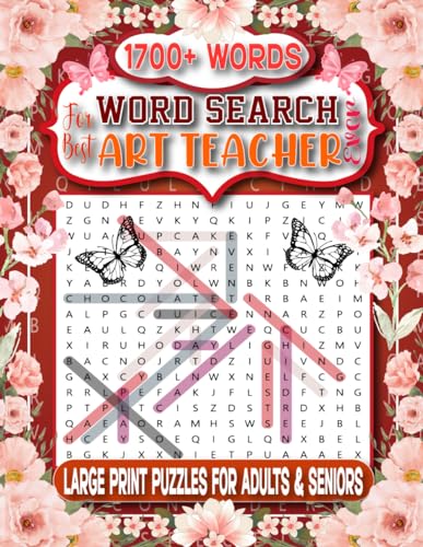 Art Teacher Gift: 1700+ Art Teachers Word Search Book for Adults & seniors Large Print: 84 Themed Puzzles Big word search book for Adults von Independently published