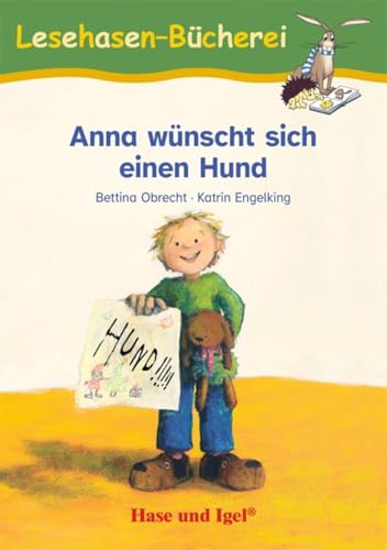 Anna wünscht sich einen Hund: Schulausgabe von Hase und Igel Verlag GmbH