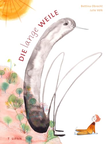 Die lange Weile Die lange Weile