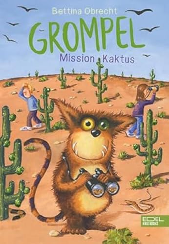 Grompel (Band 2): Mission Kaktus Grompel (Band 2): Mission Kaktus