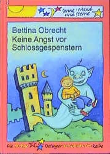 Keine Angst vor Schlossgespenstern (Sonne, Mond und Sterne) von Oetinger