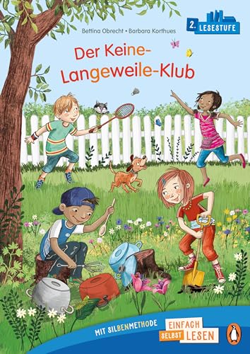 Der Keine-Langeweile-Klub: Erstlesebuch ab 6 Jahren – Ideal zum ersten Lesenlernen ab der 1. Klasse (PENGUIN JUNIOR – Einfach selbst lesen: 2. Lesestufe, Band 1) von Penguin junior