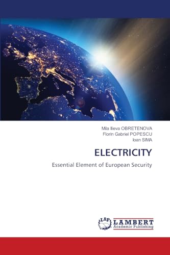 ELECTRICITY: Essential Element of European Security von LAP LAMBERT Academic Publishing