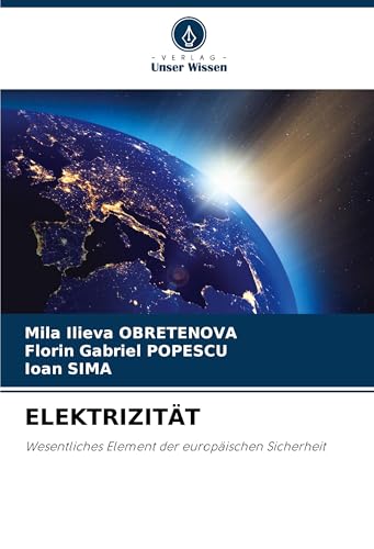 ELEKTRIZITÄT: Wesentliches Element der europäischen Sicherheit von Verlag Unser Wissen