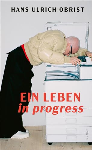 Ein Leben in progress von Kampa Verlag
