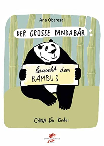 Der große Panda / Der große Panda lauscht dem Bambus: Dtsch.-Chines. (Junge Drachen-Reihe) von Drachenhaus Verlag