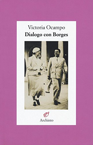 Dialogo con Borges von Archinto