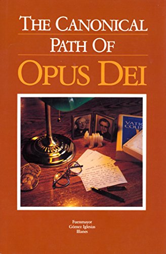 The Canonical Path of Opus Dei.