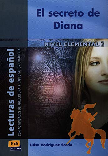 El secreto de Diana: Con Actividades de Prelectura Y Explotación Didáctica (Lecturas de español para jóvenes y adult)