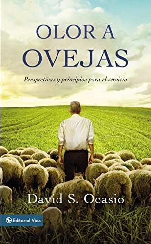 Olor a ovejas: Perspectivas y principios para el servicio Olor a ovejas: Perspectivas y principios para el servicio von HarperCollins