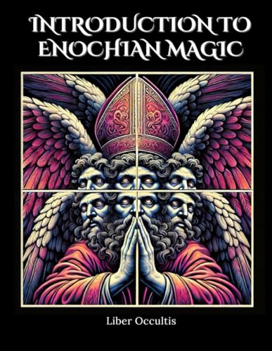 Introduction to Enochian Magic: Comprehensive All in One Textbook (Occult Textbooks) von Independently published