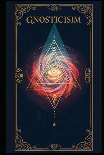Introduction to Gnosticism: A Comprehensive Textbook (Occult Textbooks) von Independently published