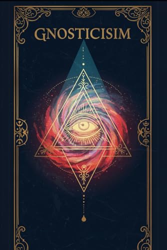 Introduction to Gnosticism: A Comprehensive Textbook (Occult Textbooks) von Independently published