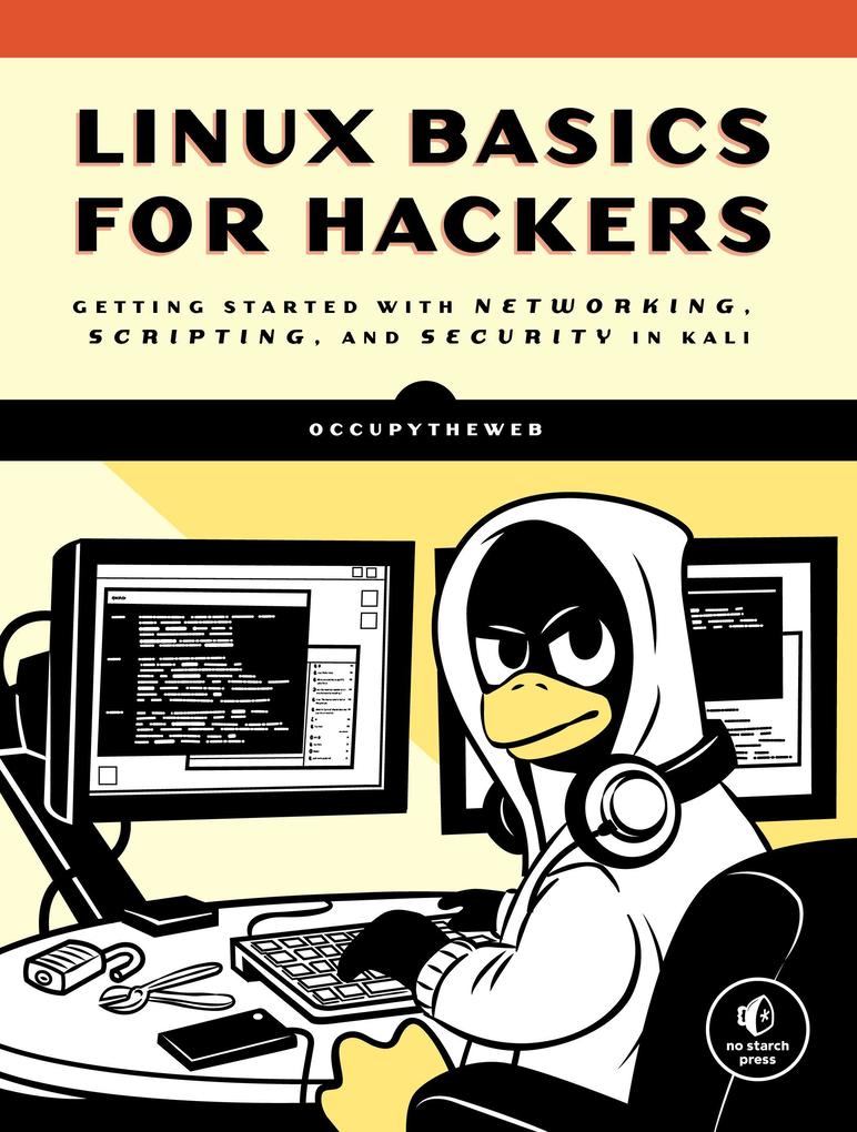 Linux Basics for Hackers von Random House LCC US