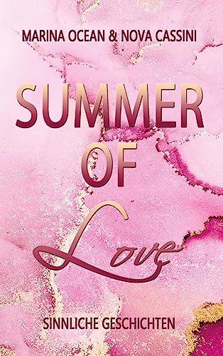 Summer of Love: Sinnliche Geschichten (Seasons of Love)