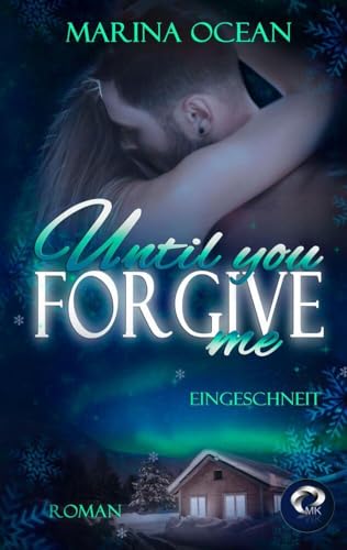 Until You Forgive Me: Eingeschneit