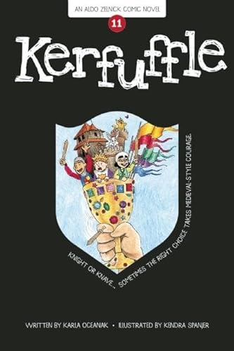 Kerfuffle: Book 11 (The Aldo Zelnick Comic Novel Series, 11, Band 11)