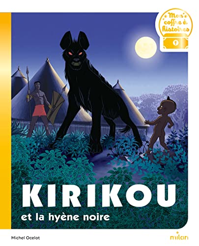 Kirikou et la hyène noire von MILAN