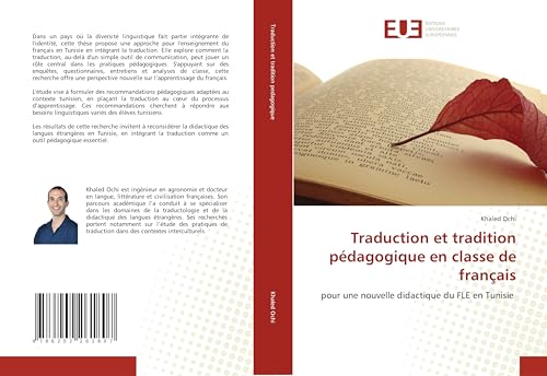 Traduction et tradition pédagogique en classe de français: pour une nouvelle didactique du FLE en Tunisie von Éditions universitaires européennes