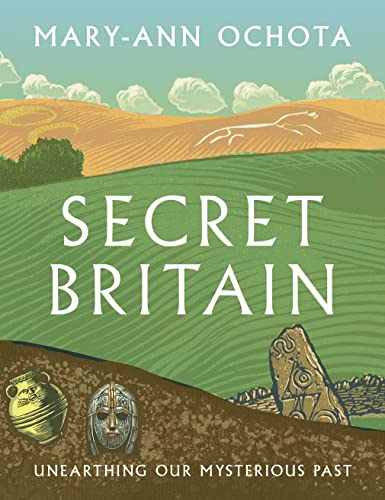 Secret Britain: Unearthing our Mysterious Past von Frances Lincoln