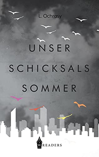 Unser Schicksalssommer Unser Schicksalssommer von Wreaders Verlag