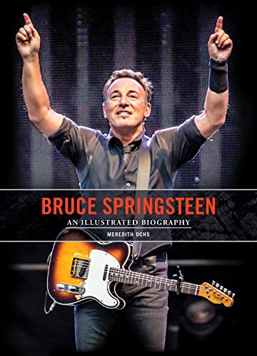 Bruce Springsteen: An Illustrated Biography von Chartwell Books