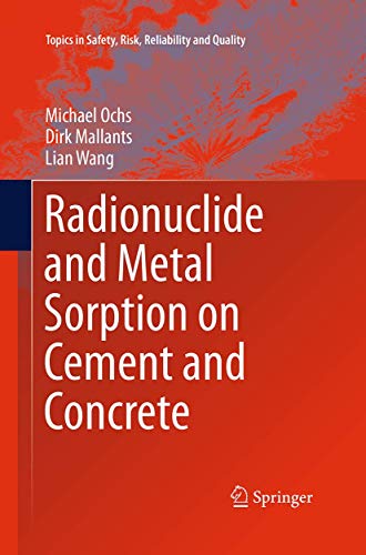 Radionuclide and Metal Sorption on Cement and Concrete (Topics in Safety, Risk, Reliability and Quality, Band 29) von Springer