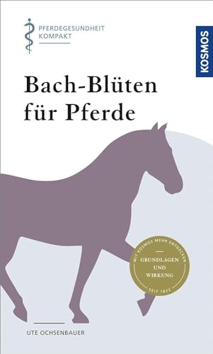 Bach-Blüten für Pferde von KOSMOS