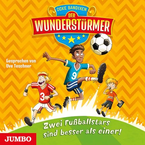 Der Wunderstürmer. Zwei Fußballstars sind besser als einer! [2]: CD Standard Audio Format, Lesung