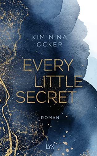 Every Little Secret (Secret Legacy, Band 1) von LYX