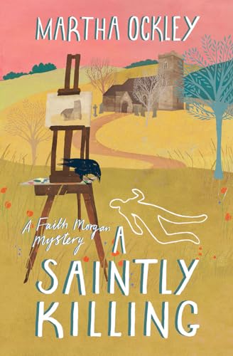 A Saintly Killing (Faith Morgan Mystery)