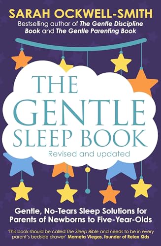 The Gentle Sleep Book: Gentle, No-Tears, Sleep Solutions for Parents of Newborns to Five-Year-Olds von Hachette