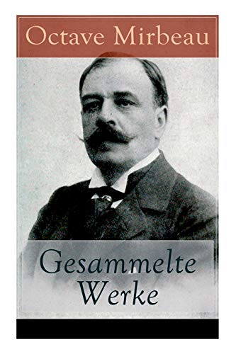 Gesammelte Werke: Der Garten der Qualen + Der Herr Pfarrer + Der billige Tod + Zeitgemäße Pantomine + Letzte Reise + Der Interviewer + Vor der Galavorstellung + Bauernmoral + Meine Hütte und mehr Gesammelte Werke: Der Garten der Qualen + Der Herr Pfarrer + Der billige Tod + Zeitgemäße Pantomine + Letzte Reise + Der Interviewer + Vor der Galavorstellung + Bauernmoral + Meine Hütte und mehr