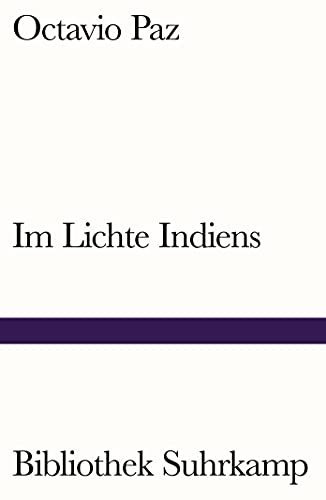 Im Lichte Indiens: Ein Essay (Bibliothek Suhrkamp) von Suhrkamp Verlag AG