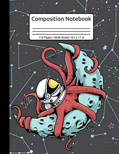 Astronaut Octopus Kraken Squid Space Helmet Astronomy Moon Landing Composition Notebook 110 Pages Wide Ruled 8,5 x 11 in: Octopus In Space Journal