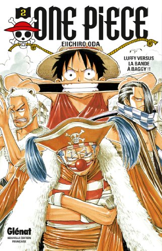 Luffy Versus La Bande a Baggy!!: Luffy versus la bande à Baggy !! (One Piece Edition Originale, 2)
