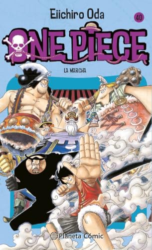 One Piece 40, La marcha (Manga Shonen, Band 40) von Planeta Cómic