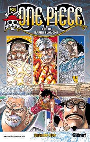 One Piece 58: L'ere De Barbe Blanche One Piece 58: L'ere De Barbe Blanche