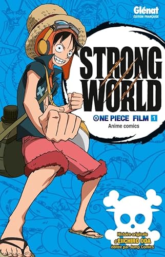 One Piece Anime comics - Strong World - Tome 01
